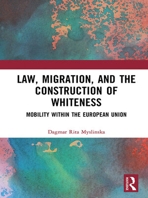 cover image of Law, Migration, and the Construction of Whiteness